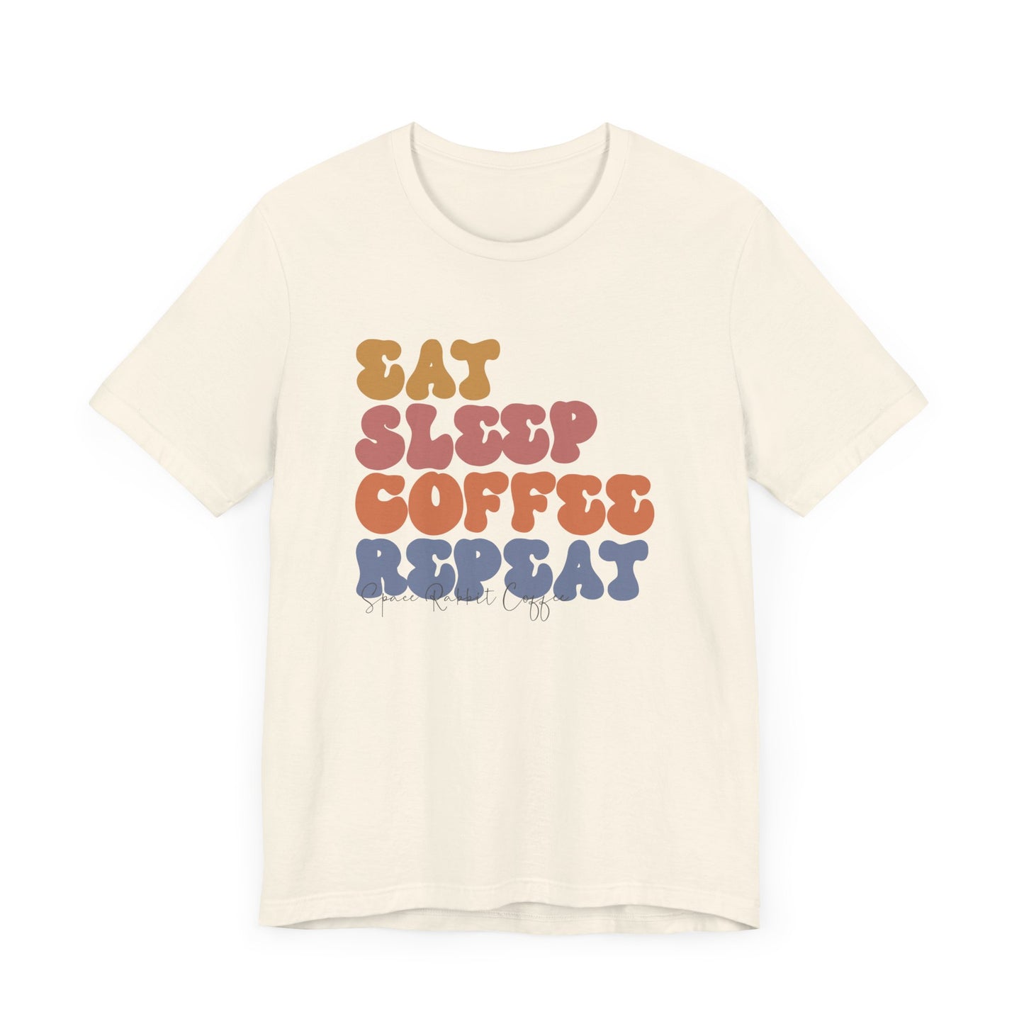 Eat Sleep Coffee