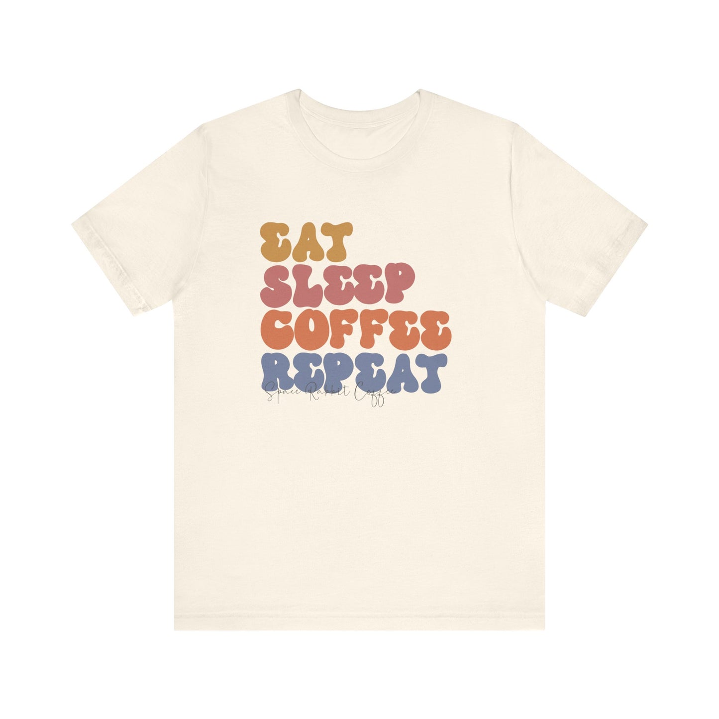 Eat Sleep Coffee